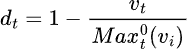 d_t = 1-\frac{v_t}{Max^{0}_{t}(v_i)}